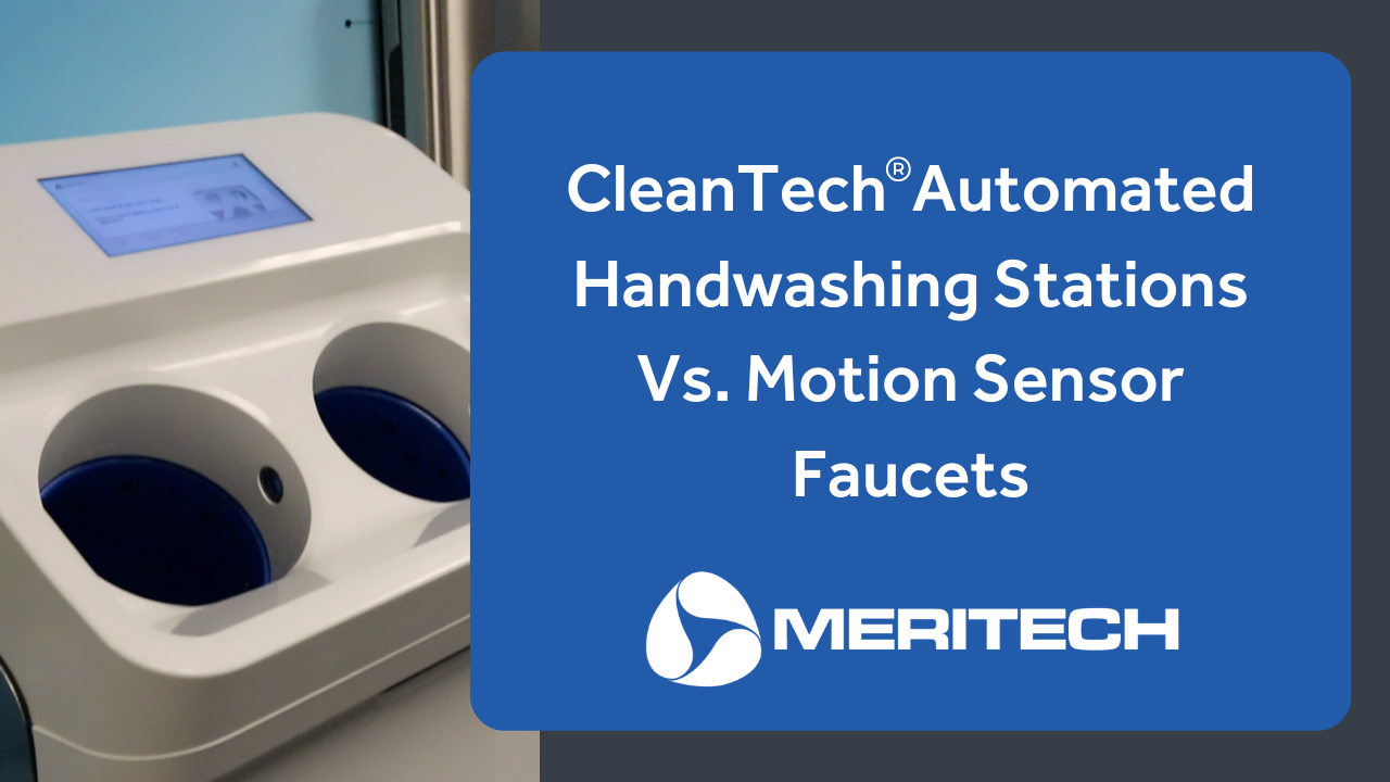 CleanTech® Automated Handwashing Stations vs. Motion Sensor Faucets