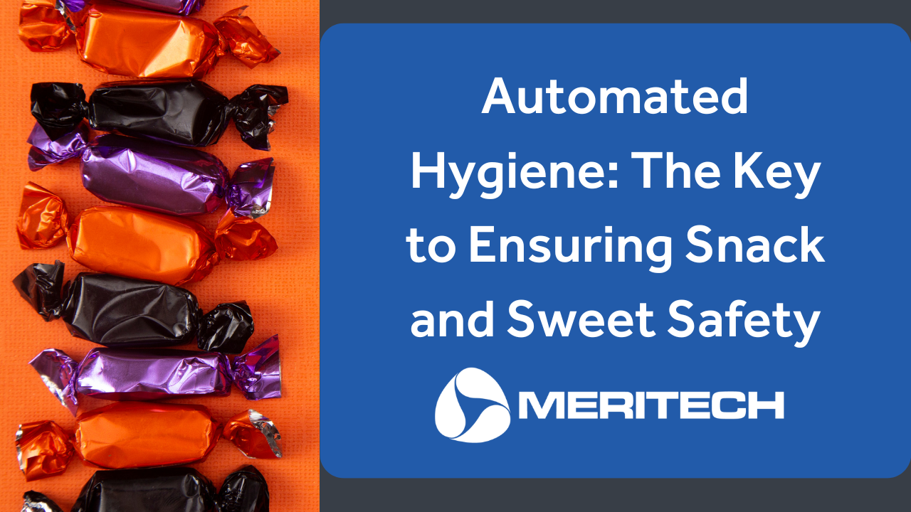 Automated Hygiene: The Key to Ensuring Snack and Sweet Safety