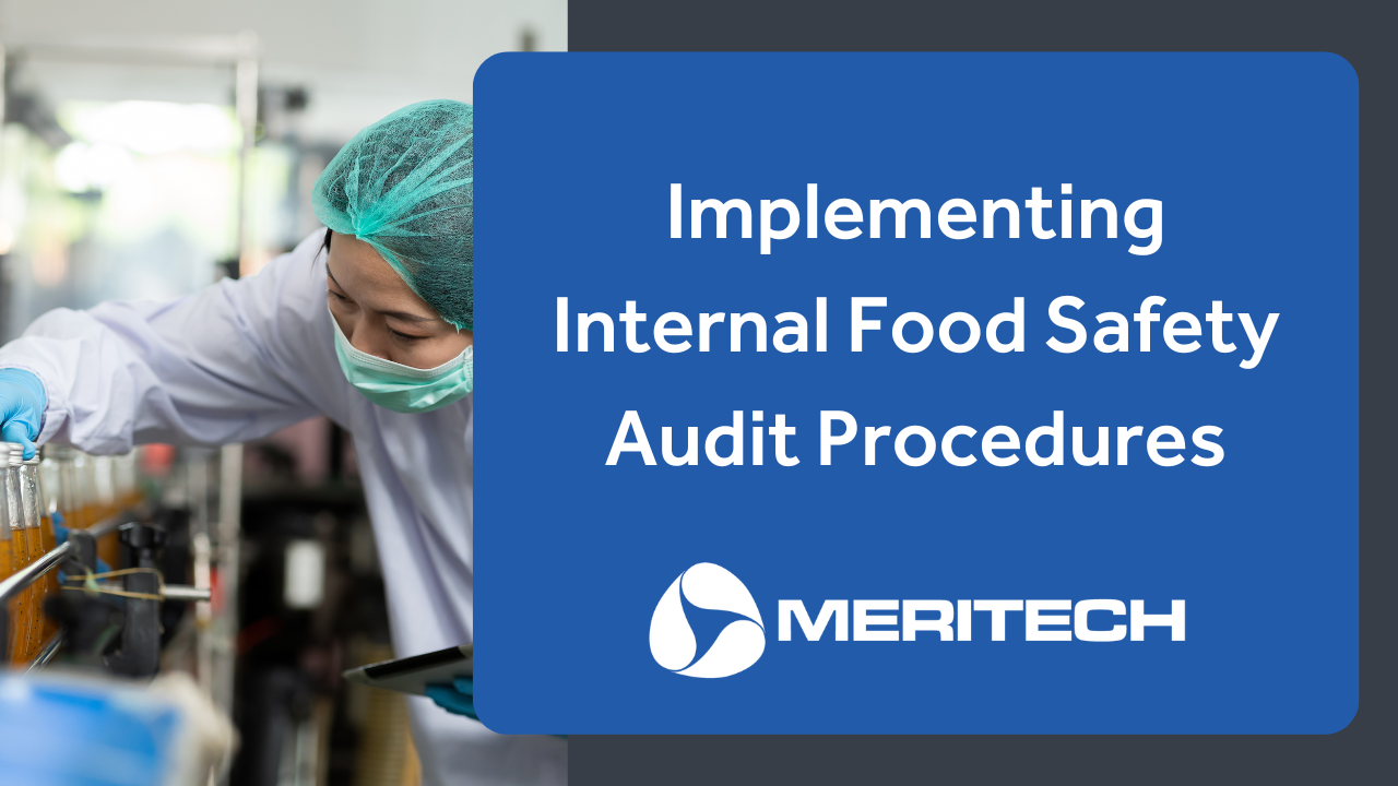 Implementing Internal Food Safety Audit Procedures