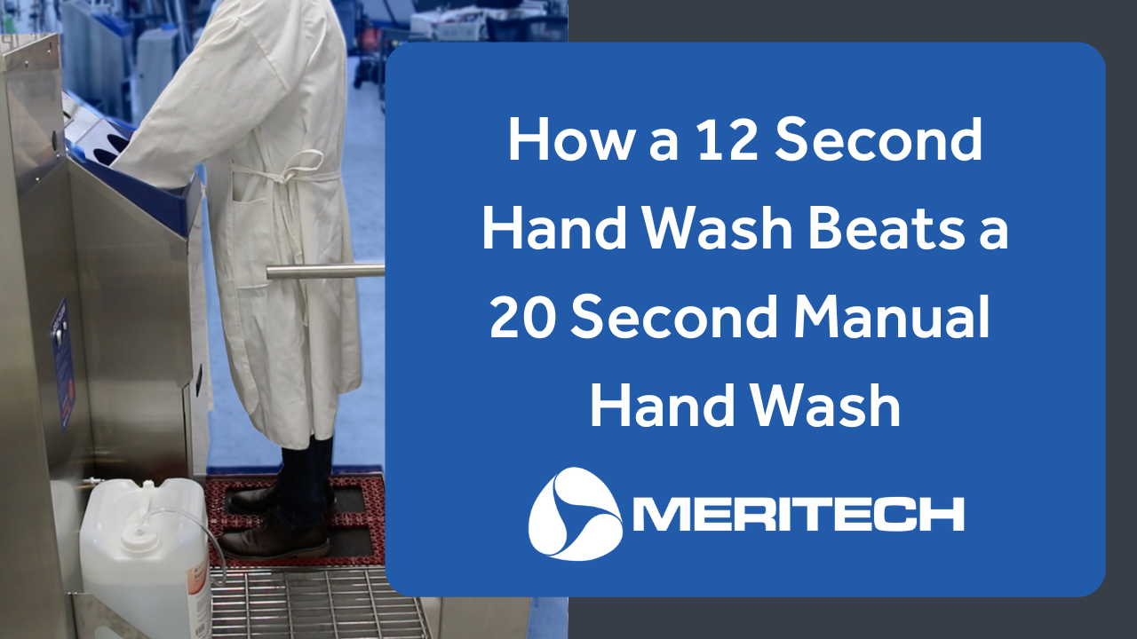 How a 12 Second Automatic Hand Wash Beats a 20 Second Manual Hand Wash