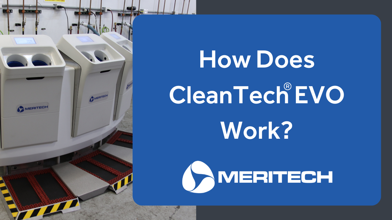 How Does CleanTech® EVO Work?