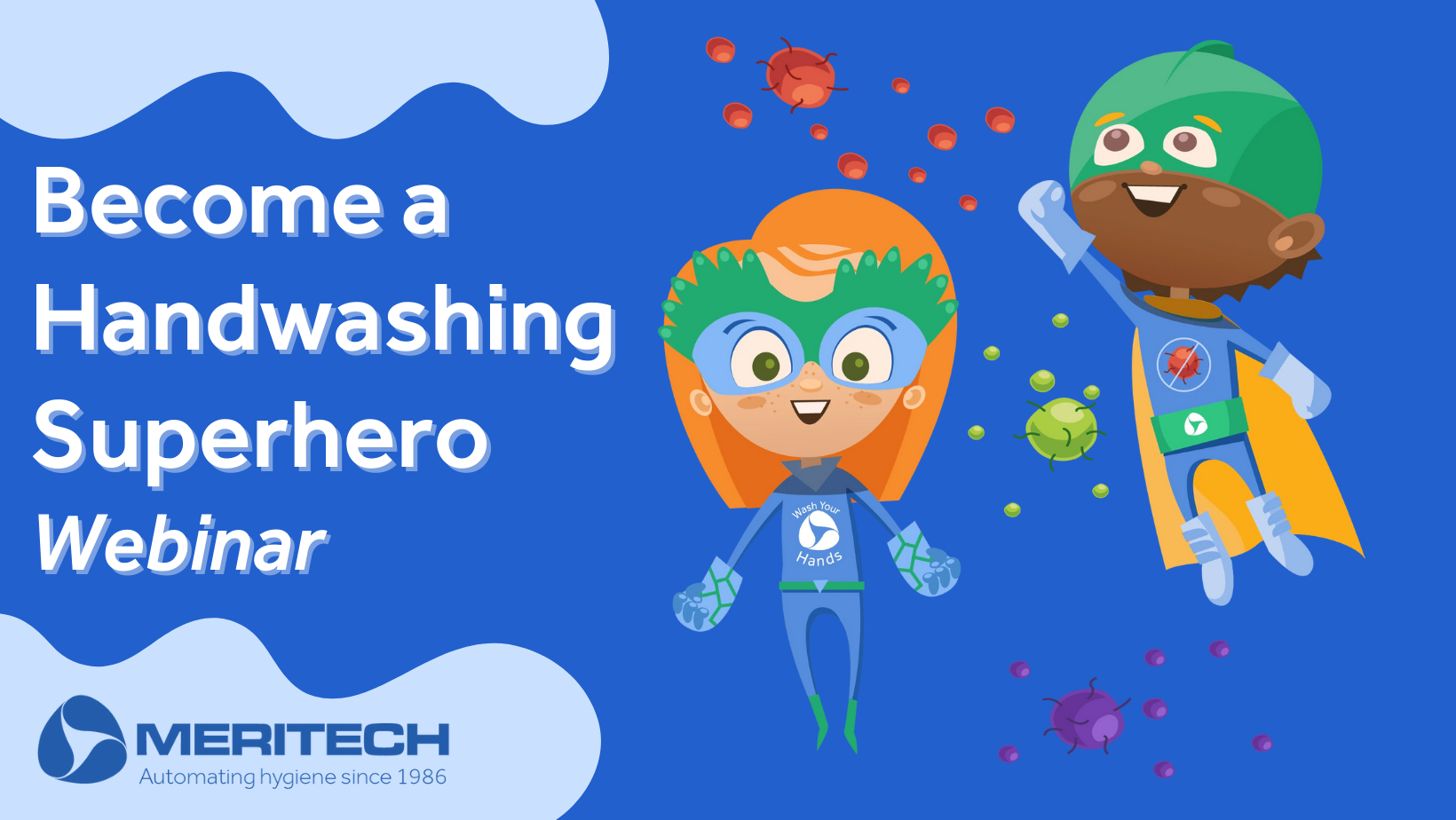 Webinar: Become a Handwashing Superhero