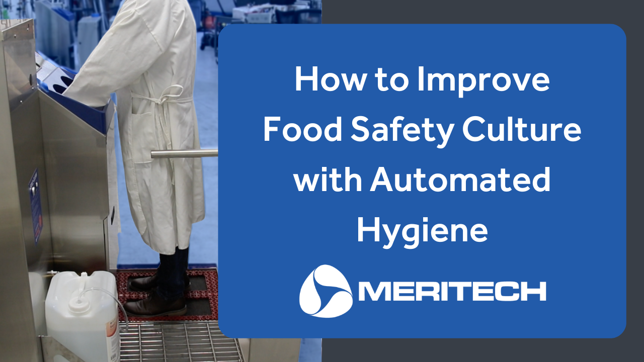 How to Improve Food Safety Culture with Automated Hygiene