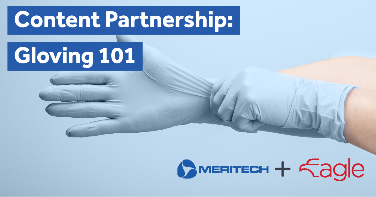 Meritech Collaborates with Eagle Protect to Provide Gloving Resource Center