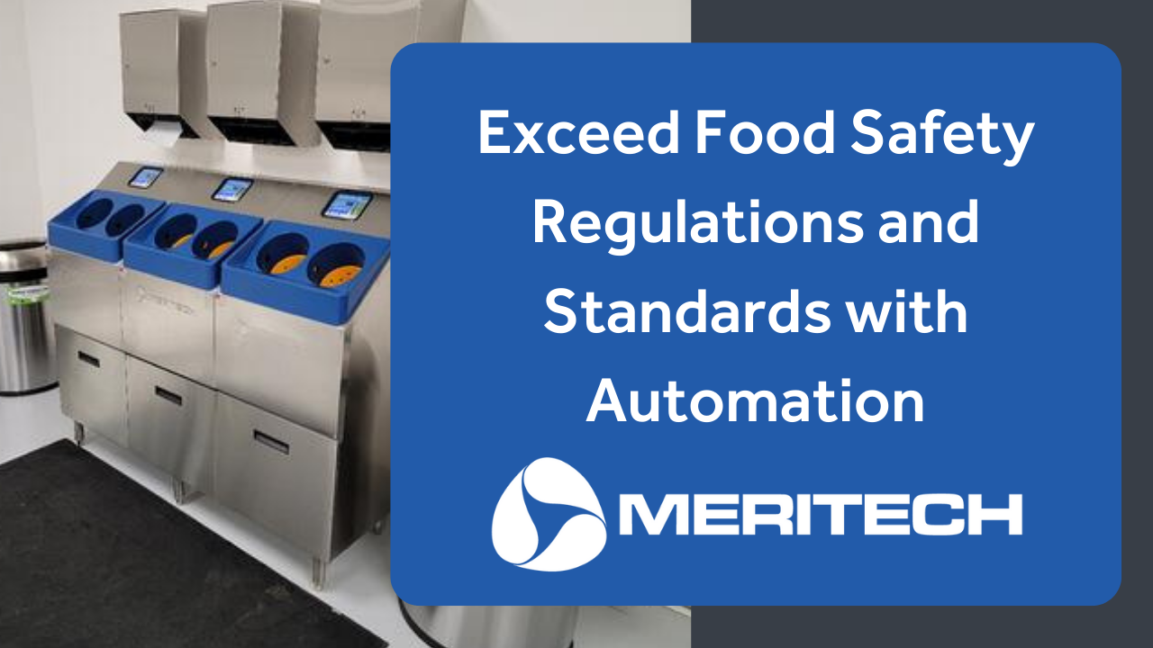 Exceed Food Safety Regulations and Standards with Automation