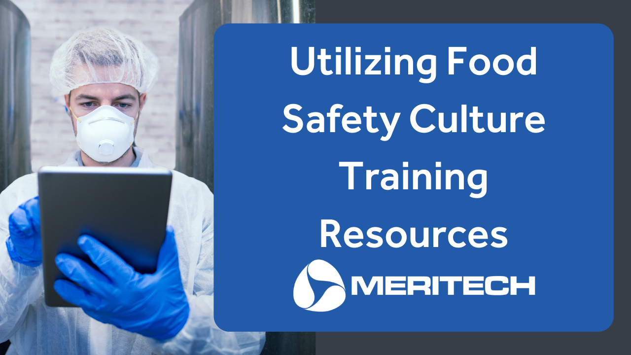 Utilizing Food Safety Culture Training Resources