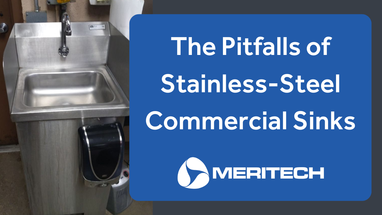 The Pitfalls of Stainless-Steel Commercial Sinks