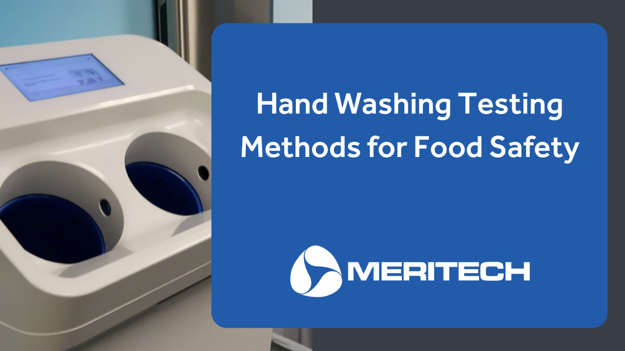 Hand Washing Testing Methods for Food Safety