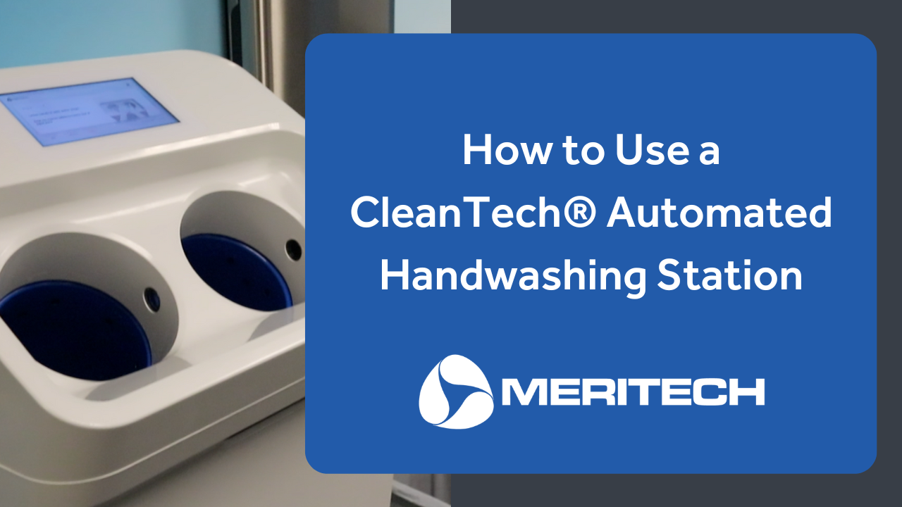 How to Use a CleanTech® Automated Handwashing Station