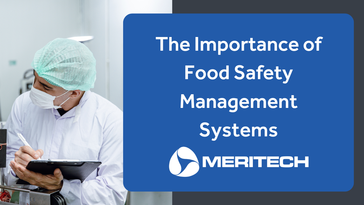 The Importance of Food Safety Management Systems