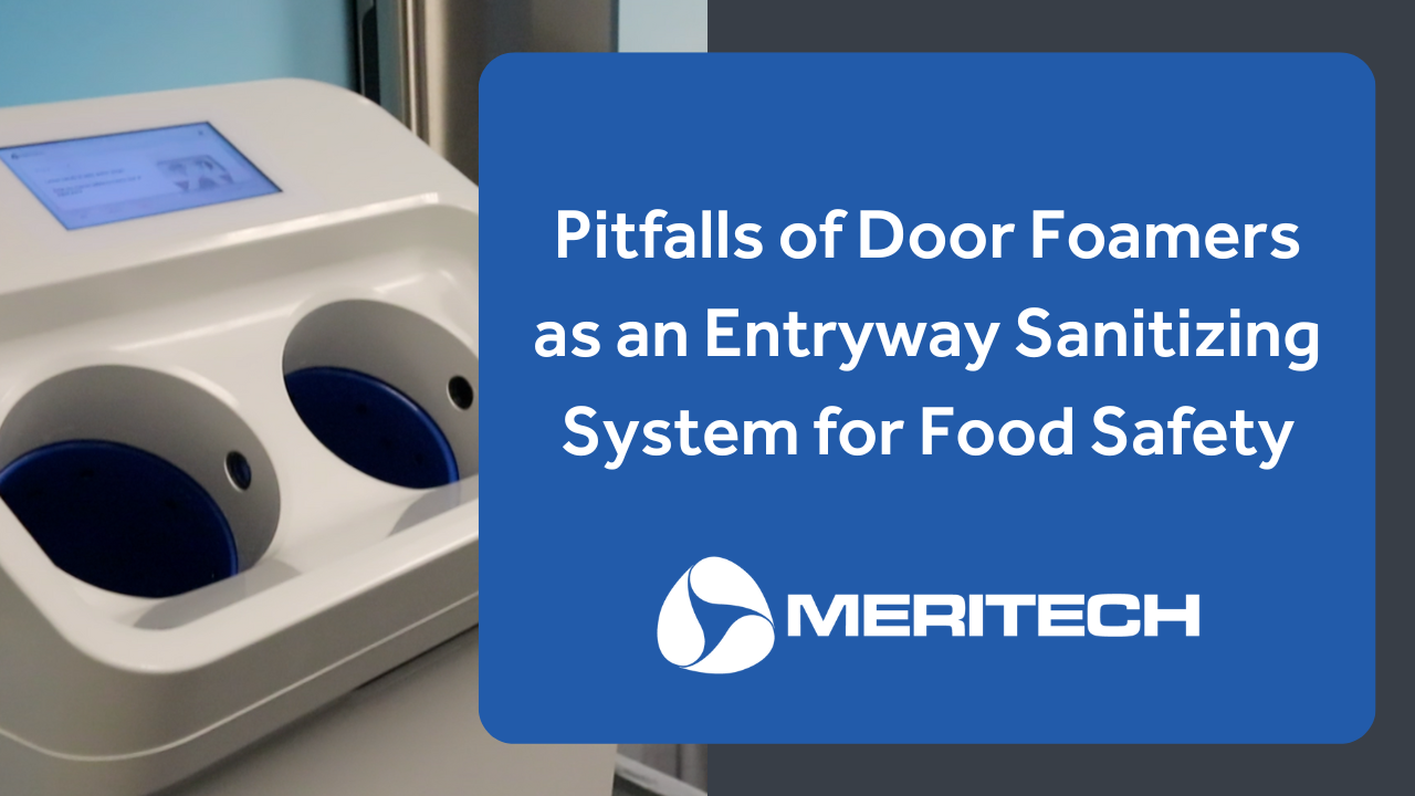 Pitfalls of Door Foamers as an Entryway Sanitizing System for Food Safety