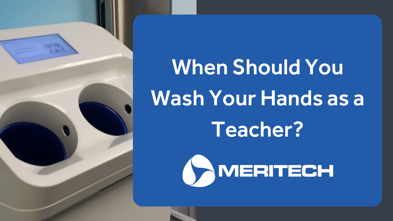 When Should You Wash Your Hands as a Teacher?
