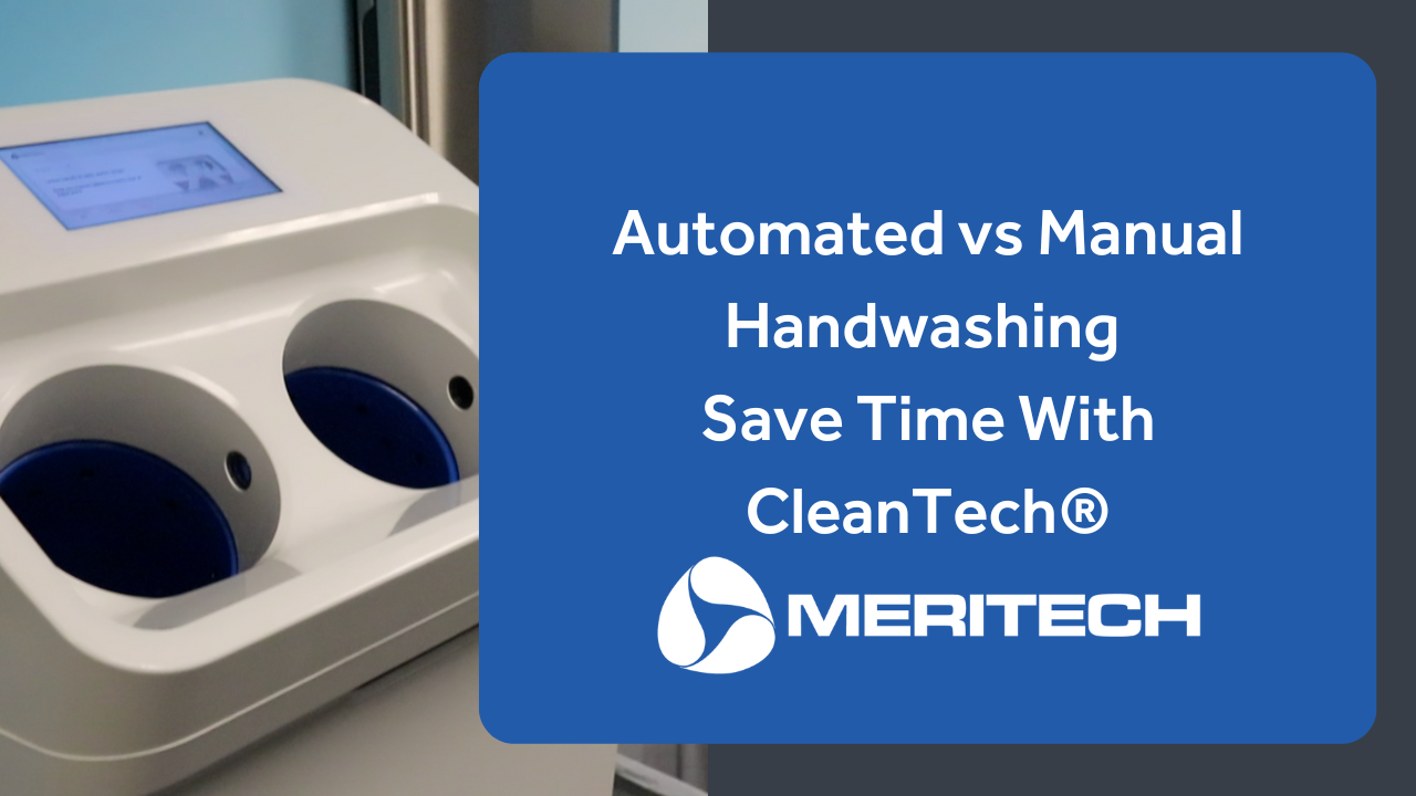 Automated vs Manual Handwashing | Save Time With CleanTech®