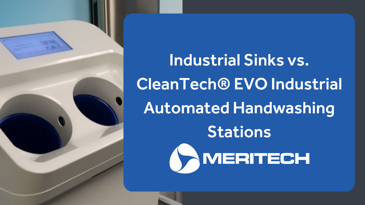 Industrial Sinks vs. CleanTech® EVO Industrial Automated Handwashing Stations