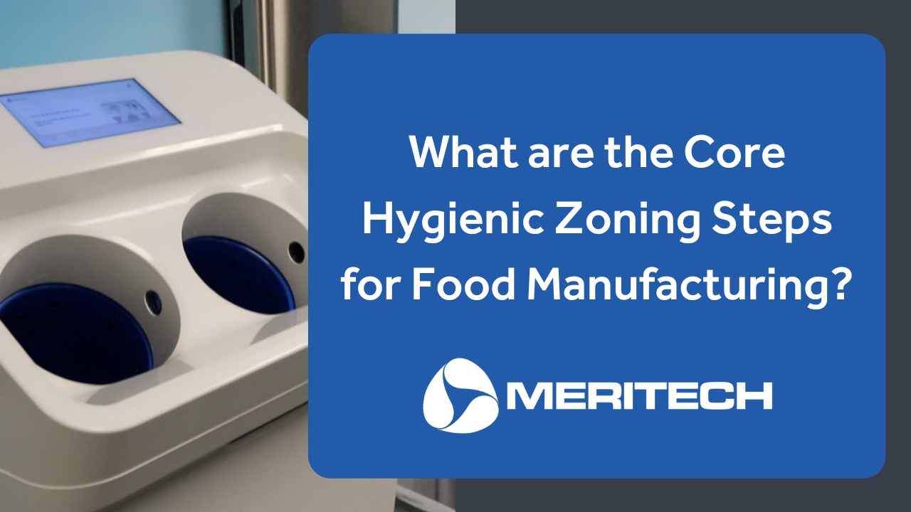 What are the Core Hygienic Zoning Steps for Food Manufacturing?