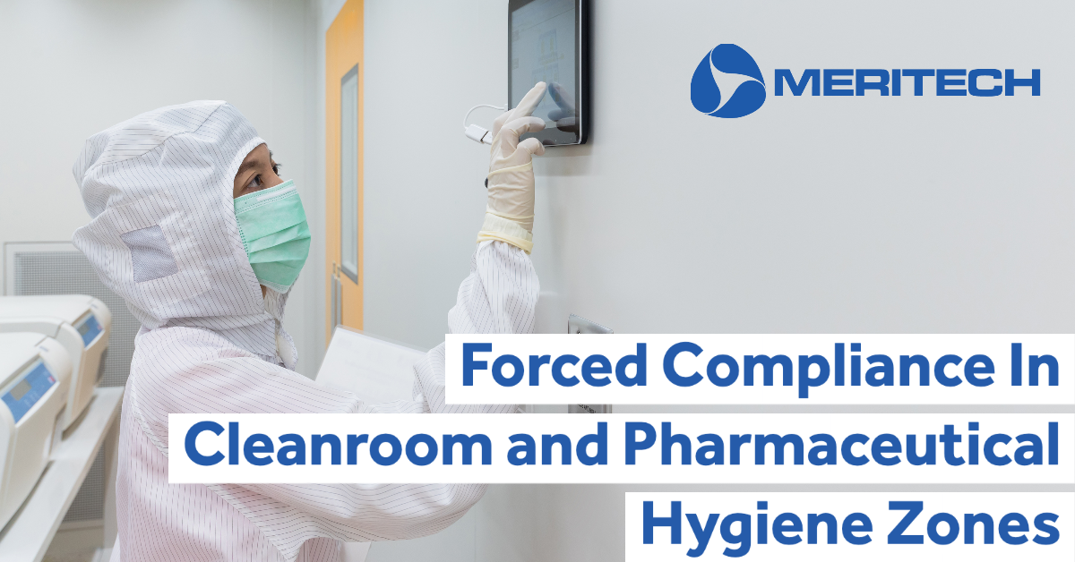 Forced Compliance in Cleanroom and Pharmaceutical Hygiene Zones